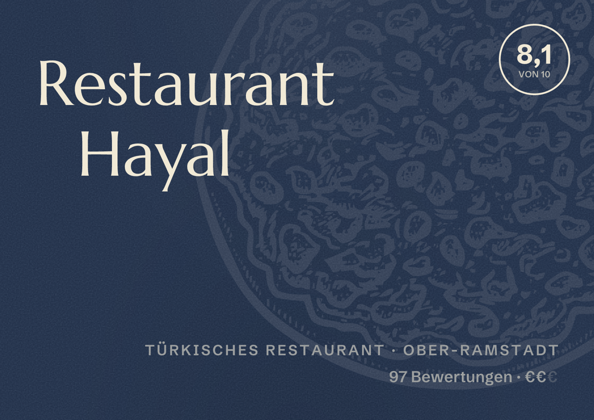 Illustriertes Poster von Restaurant Hayal, Türkisches Restaurant in Ober-Ramstadt: Bewertung 8,1 von 10 aus 97 Bewertungen, Preisniveau €€