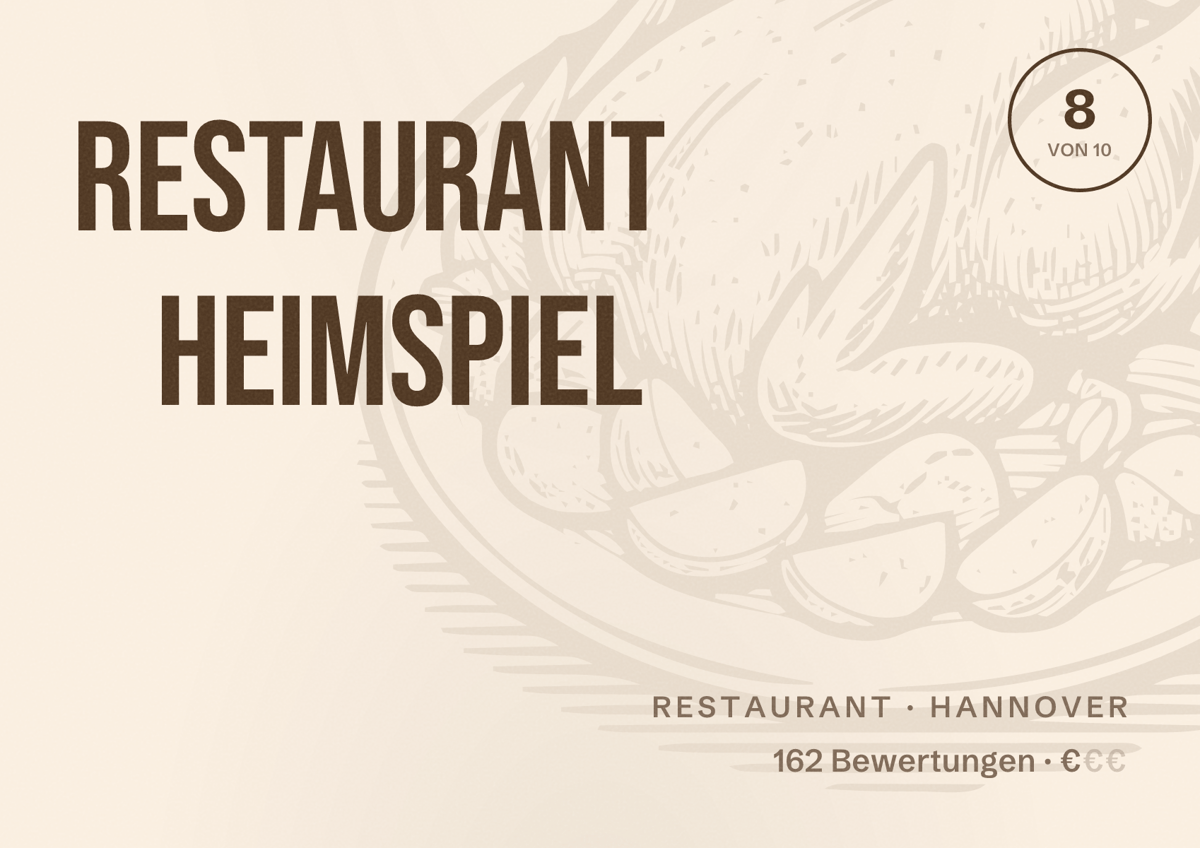 Illustriertes Poster von Restaurant HEIMSPIEL, Restaurant in Hannover: Bewertung 8 von 10 aus 162 Bewertungen, Preisniveau €