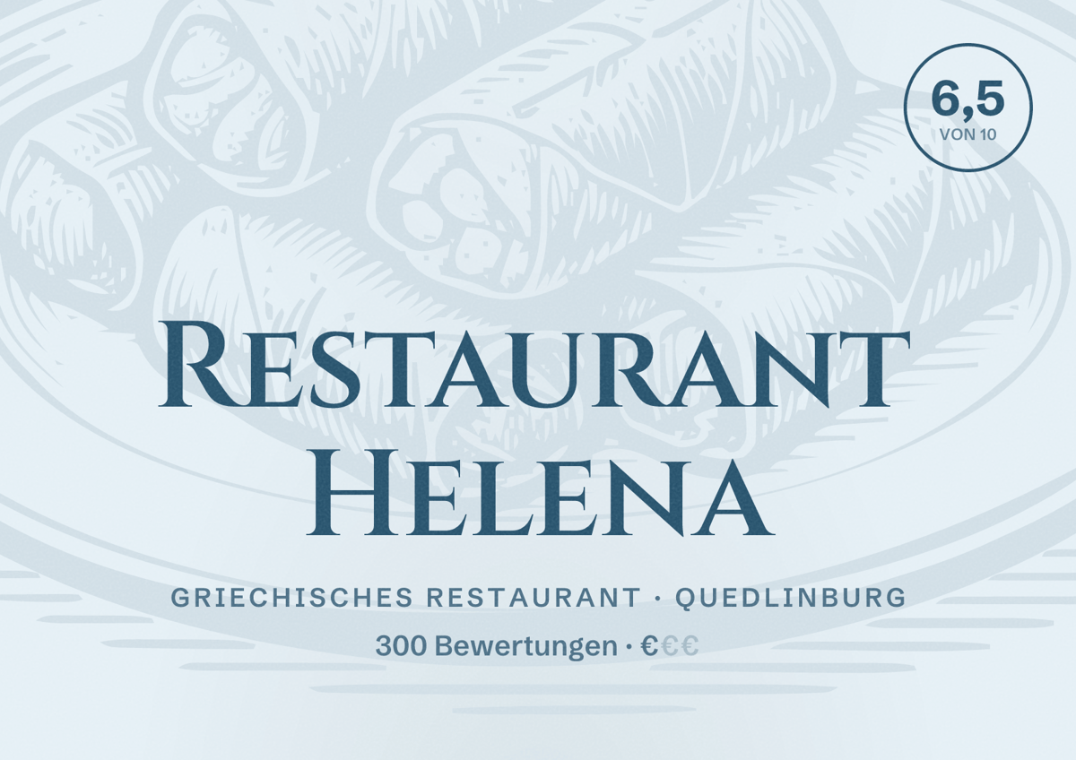 Illustriertes Poster von Restaurant Helena, Griechisches Restaurant in Quedlinburg: Bewertung 6,5 von 10 aus 300 Bewertungen, Preisniveau €