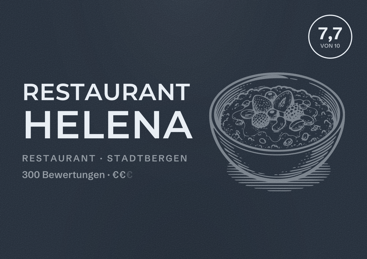 Illustriertes Poster von Restaurant Helena, Restaurant in Stadtbergen: Bewertung 7,7 von 10 aus 300 Bewertungen, Preisniveau €€