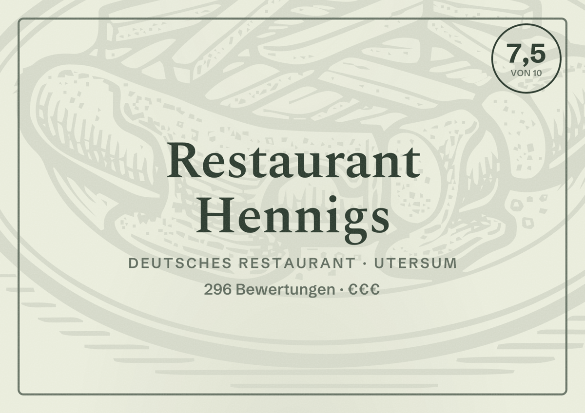 Illustriertes Poster von Restaurant Hennigs, Deutsches Restaurant in Utersum: Bewertung 7,5 von 10 aus 296 Bewertungen, Preisniveau €€€
