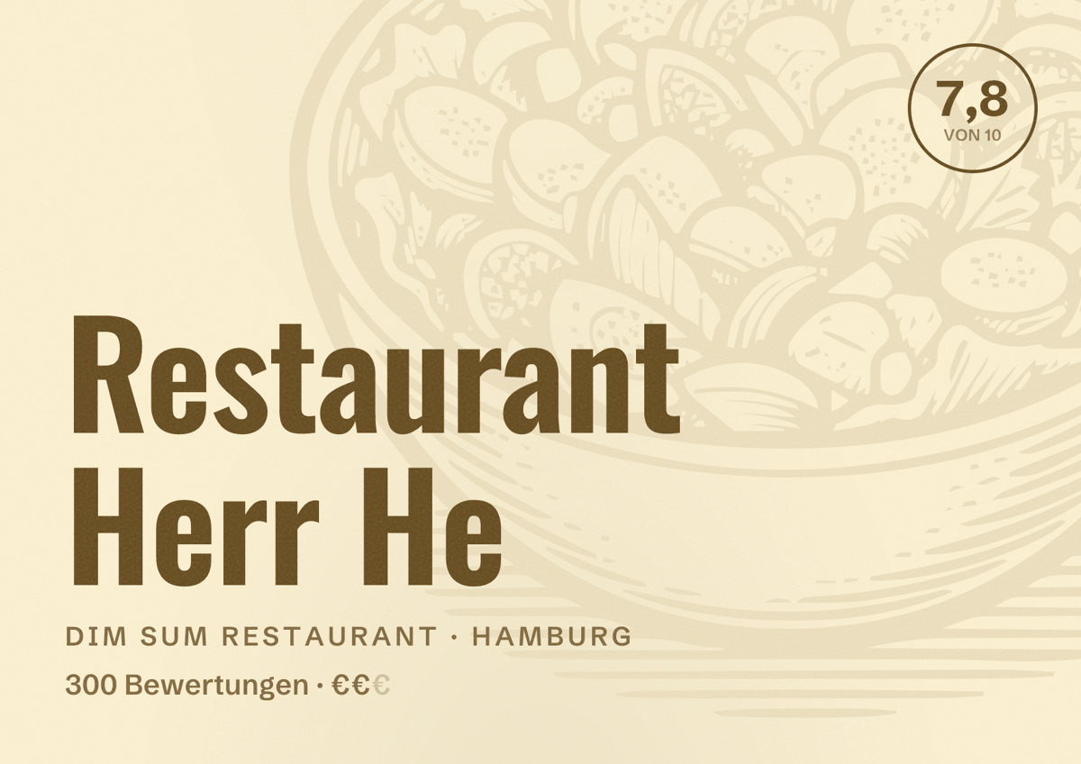 Illustriertes Poster von Restaurant Herr He, Dim Sum Restaurant in Hamburg: Bewertung 7,8 von 10 aus 300 Bewertungen, Preisniveau €€