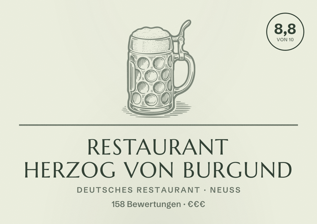 Illustriertes Poster von Restaurant Herzog von Burgund, Deutsches Restaurant in Neuss: Bewertung 8,8 von 10 aus 158 Bewertungen, Preisniveau €€€