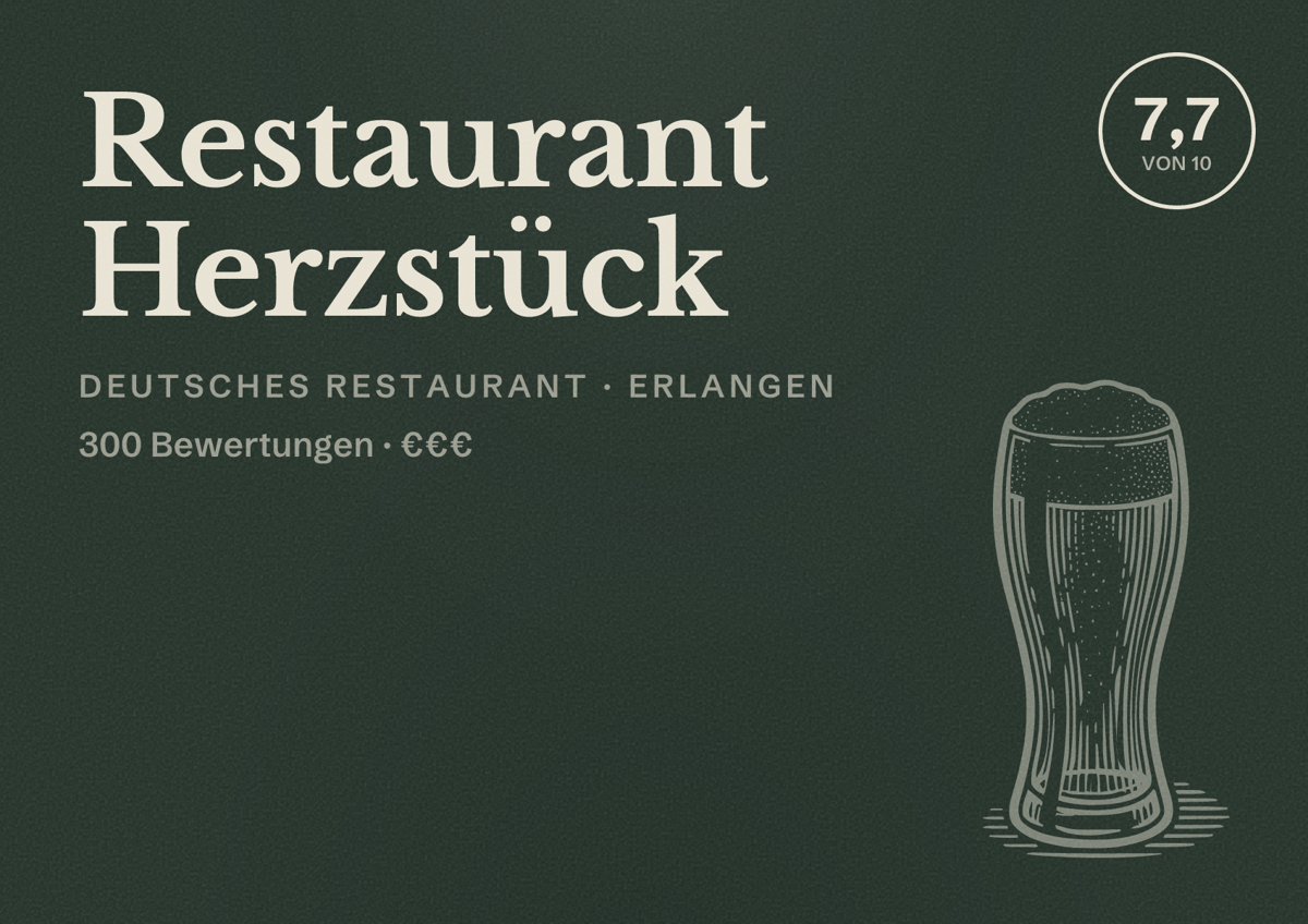 Illustriertes Poster von Restaurant Herzstück, Deutsches Restaurant in Erlangen: Bewertung 7,7 von 10 aus 300 Bewertungen, Preisniveau €€€