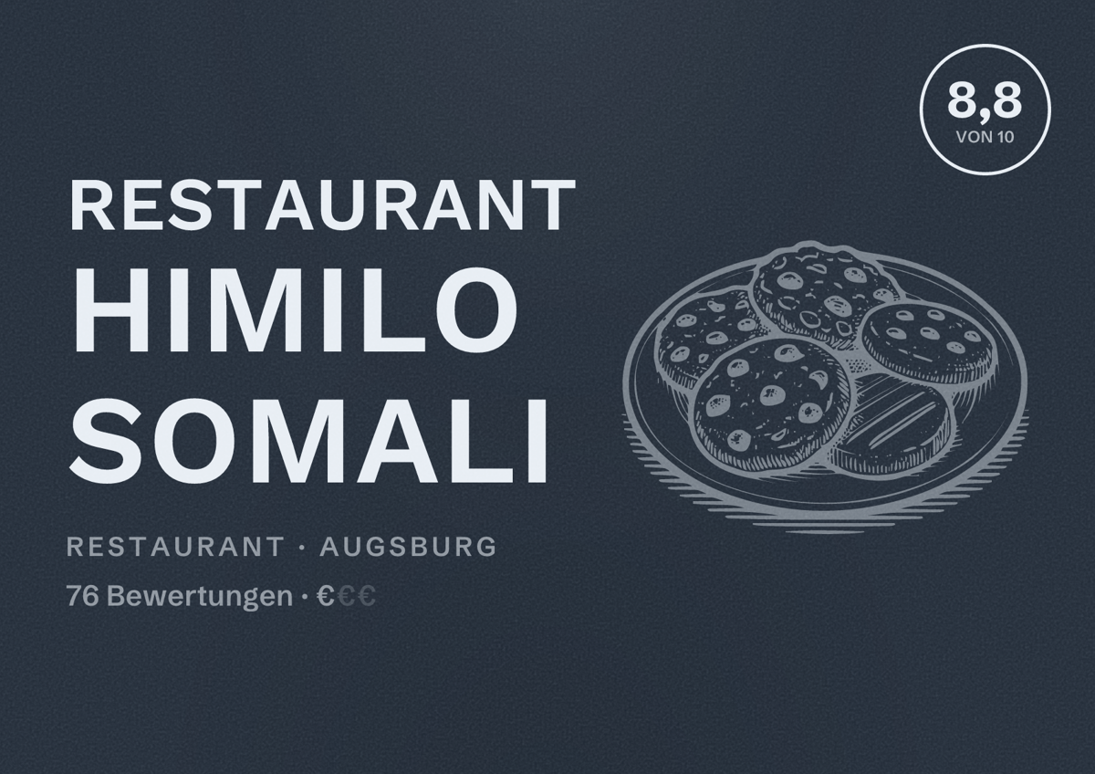 Illustriertes Poster von Restaurant Himilo Somali, Restaurant in Augsburg: Bewertung 8,8 von 10 aus 76 Bewertungen, Preisniveau €