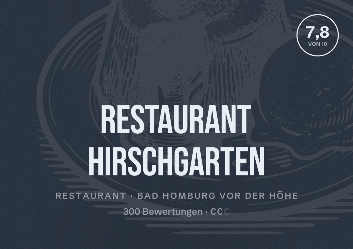 Illustriertes Poster von Restaurant HirschGarten, Restaurant in Bad Homburg vor der Höhe: Bewertung 7,8 von 10 aus 300 Bewertungen, Preisniveau €€