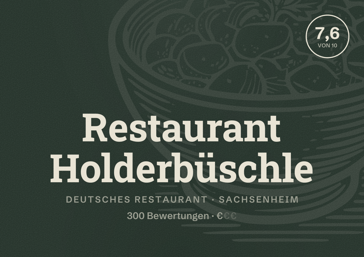 Illustriertes Poster von Restaurant Holderbüschle, Deutsches Restaurant in Sachsenheim: Bewertung 7,6 von 10 aus 300 Bewertungen, Preisniveau €