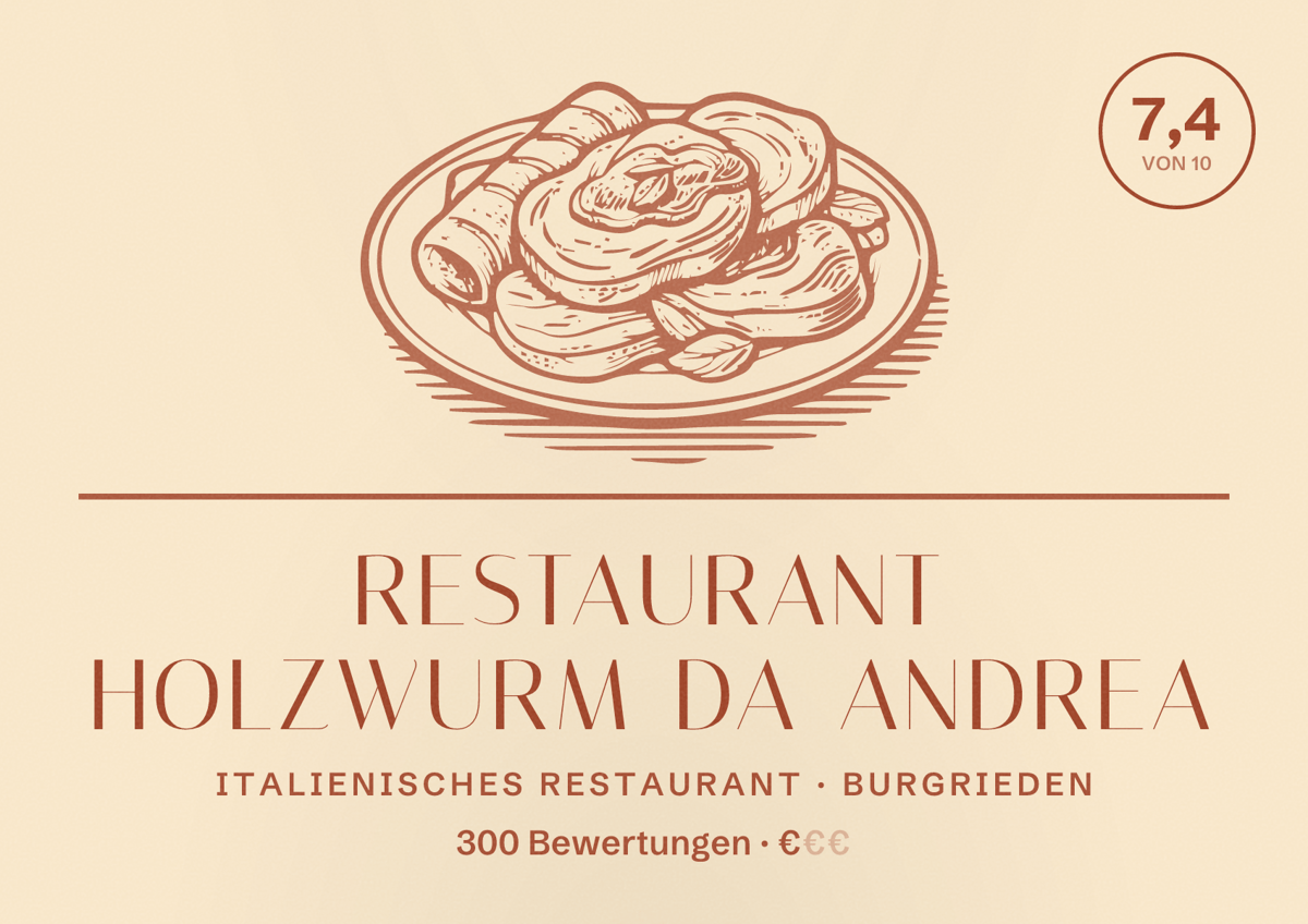 Illustriertes Poster von Restaurant Holzwurm da Andrea, Italienisches Restaurant in Burgrieden: Bewertung 7,4 von 10 aus 300 Bewertungen, Preisniveau €