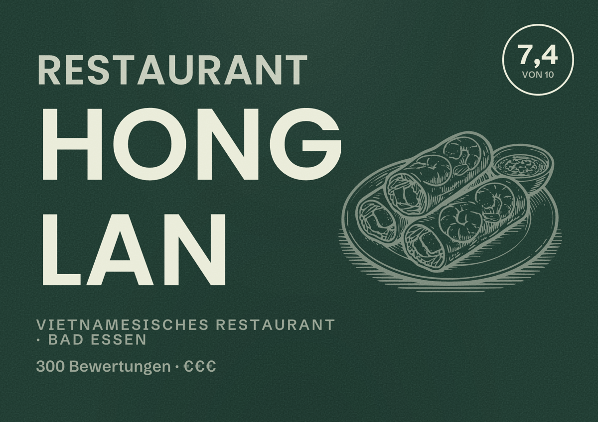 Illustriertes Poster von Restaurant Hong Lan, Vietnamesisches Restaurant in Bad Essen: Bewertung 7,4 von 10 aus 300 Bewertungen, Preisniveau €€€