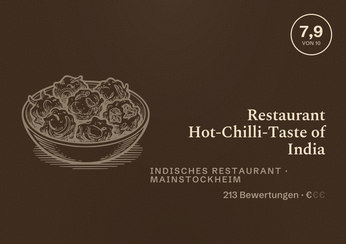 Illustriertes Poster von Restaurant Hot-Chilli-Taste of India, Indisches Restaurant in Mainstockheim: Bewertung 7,9 von 10 aus 213 Bewertungen, Preisniveau €