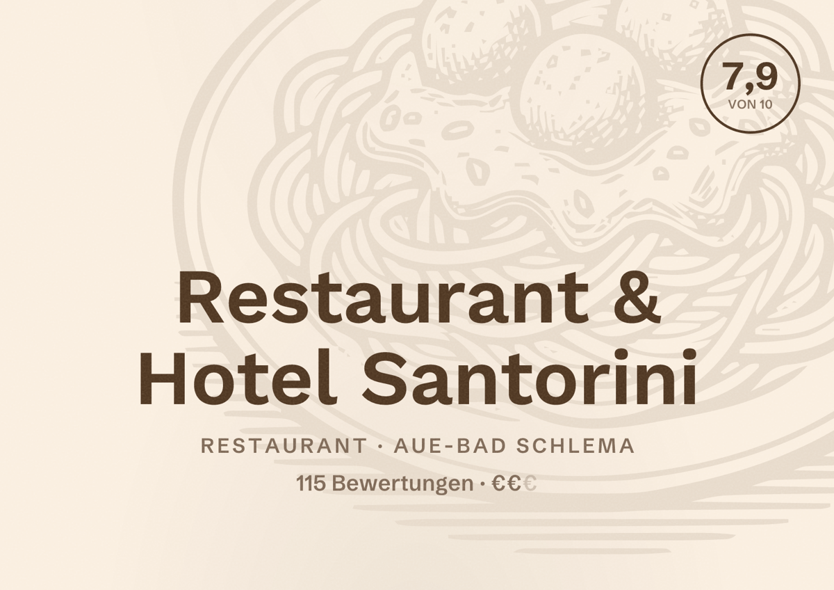 Illustriertes Poster von Restaurant & Hotel Santorini, Restaurant in Aue-Bad Schlema: Bewertung 7,9 von 10 aus 115 Bewertungen, Preisniveau €€
