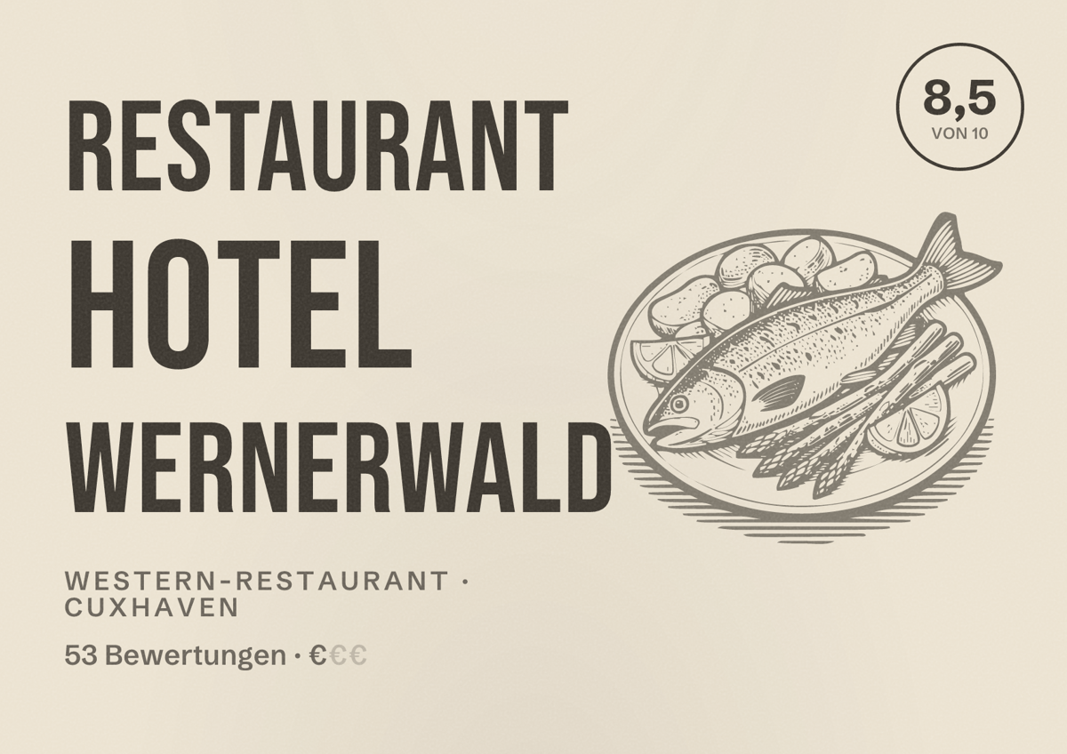 Illustriertes Poster von Restaurant Hotel Wernerwald, Western-Restaurant in Cuxhaven: Bewertung 8,5 von 10 aus 53 Bewertungen, Preisniveau €