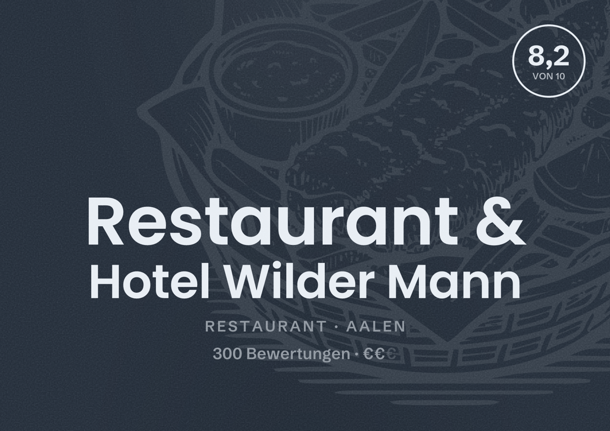 Illustriertes Poster von Restaurant & Hotel Wilder Mann, Restaurant in Aalen: Bewertung 8,2 von 10 aus 300 Bewertungen, Preisniveau €€