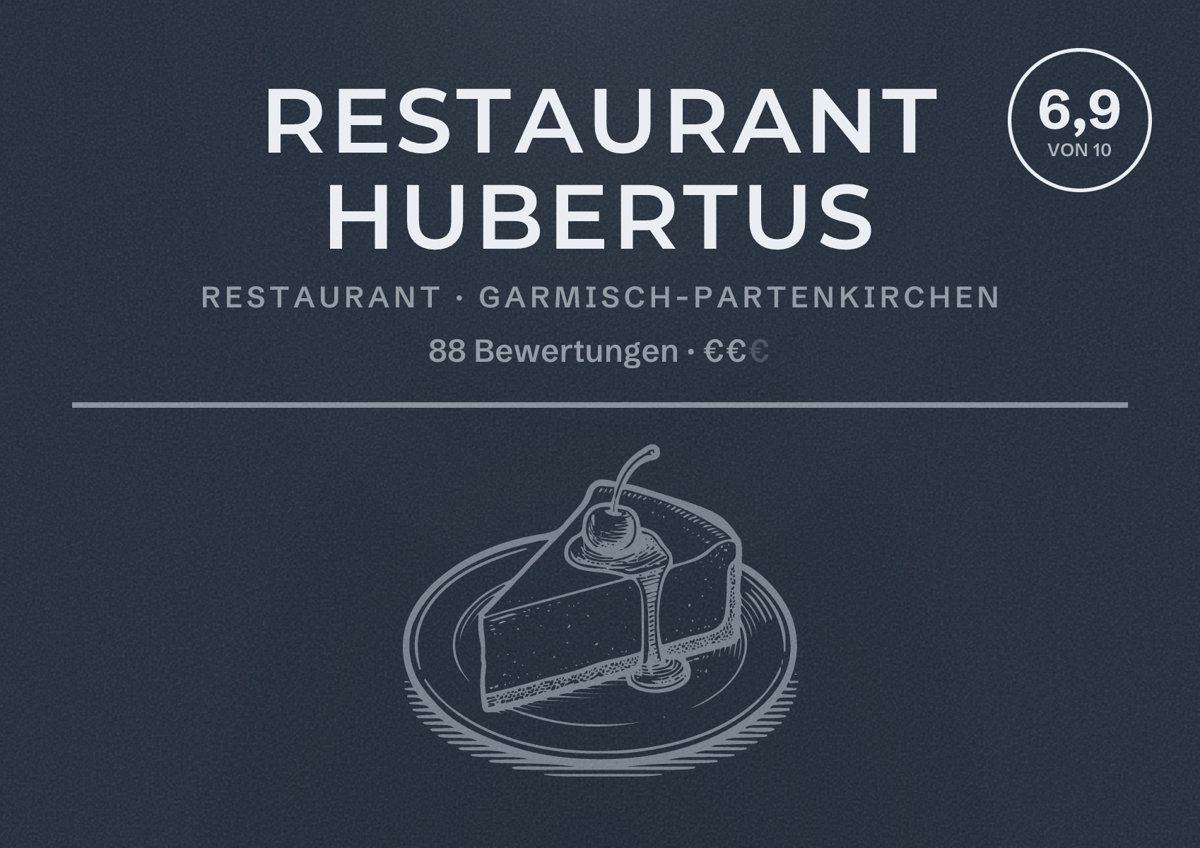Illustriertes Poster von Restaurant Hubertus, Restaurant in Garmisch-Partenkirchen: Bewertung 6,9 von 10 aus 88 Bewertungen, Preisniveau €€