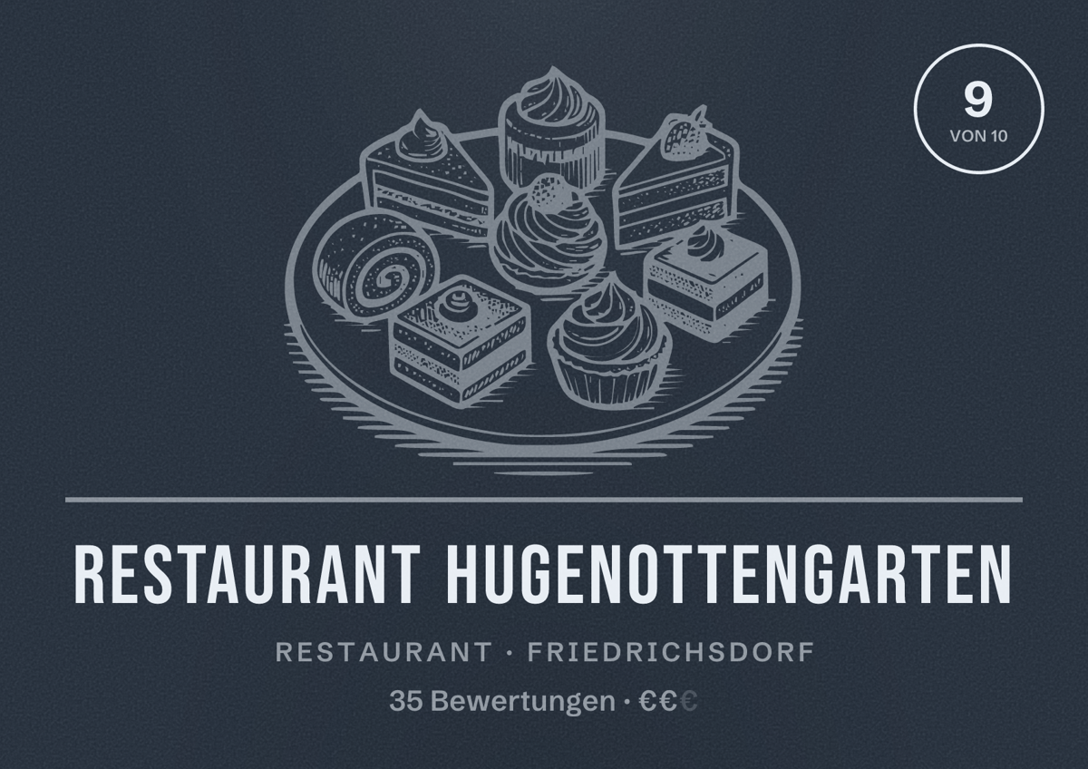 Illustriertes Poster von Restaurant Hugenottengarten, Restaurant in Friedrichsdorf: Bewertung 9 von 10 aus 35 Bewertungen, Preisniveau €€