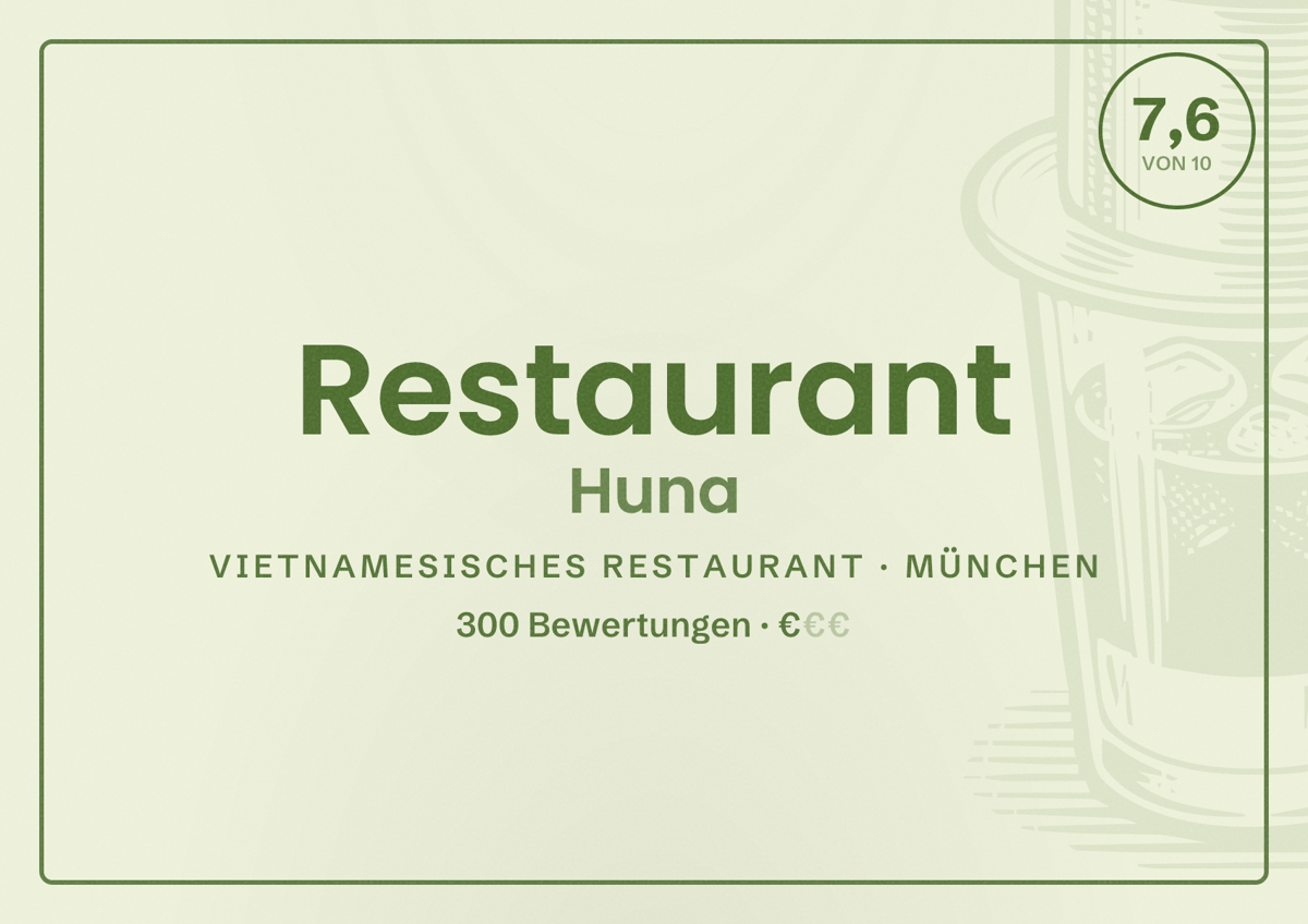 Illustriertes Poster von Restaurant Huna, Vietnamesisches Restaurant in München: Bewertung 7,6 von 10 aus 300 Bewertungen, Preisniveau €