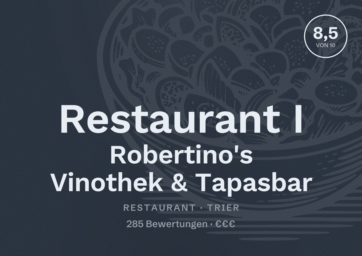 Illustriertes Poster von Restaurant I Robertino's Vinothek & Tapasbar, Restaurant in Trier: Bewertung 8,5 von 10 aus 285 Bewertungen, Preisniveau €€€