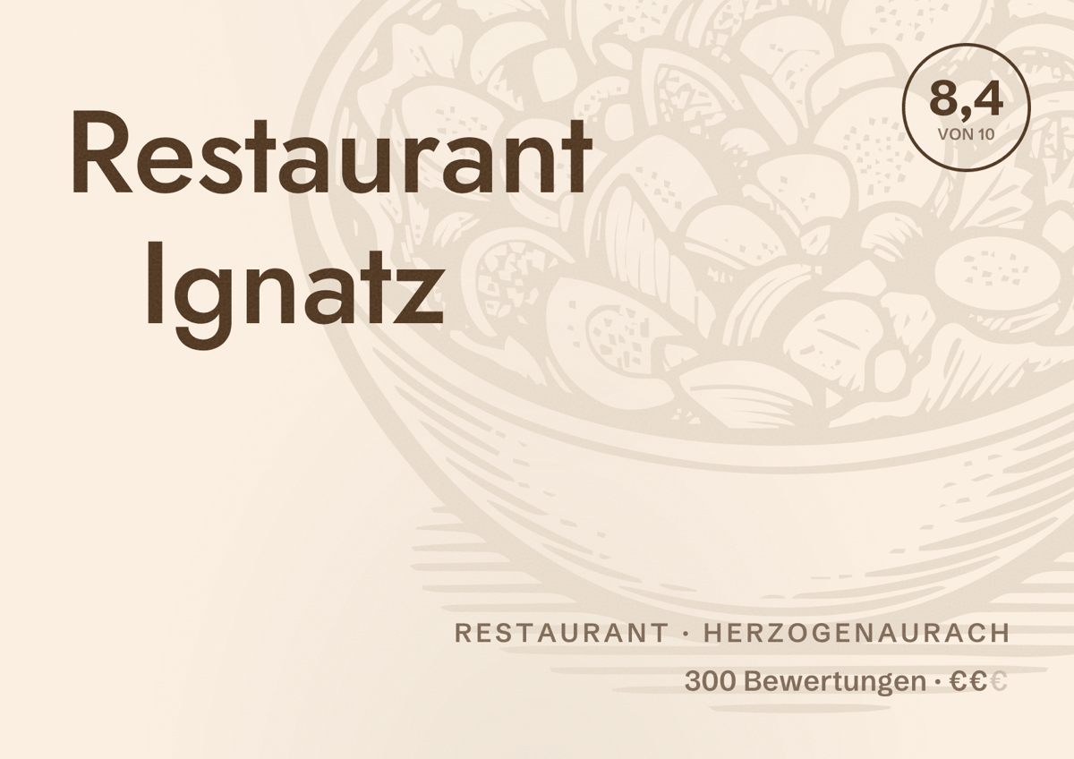 Illustriertes Poster von Restaurant Ignatz, Restaurant in Herzogenaurach: Bewertung 8,4 von 10 aus 300 Bewertungen, Preisniveau €€