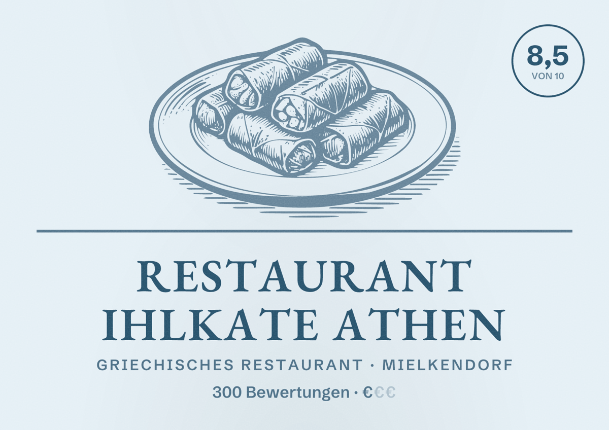 Illustriertes Poster von Restaurant Ihlkate Athen, Griechisches Restaurant in Mielkendorf: Bewertung 8,5 von 10 aus 300 Bewertungen, Preisniveau €