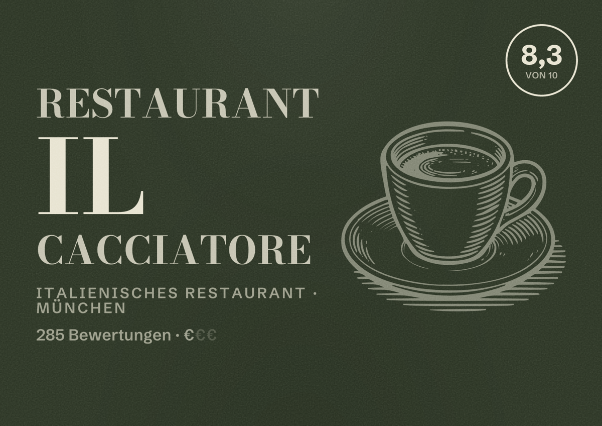 Illustriertes Poster von Restaurant Il Cacciatore, Italienisches Restaurant in München: Bewertung 8,3 von 10 aus 285 Bewertungen, Preisniveau €