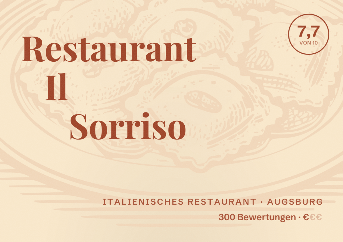 Illustriertes Poster von Restaurant Il Sorriso, Italienisches Restaurant in Augsburg: Bewertung 7,7 von 10 aus 300 Bewertungen, Preisniveau €
