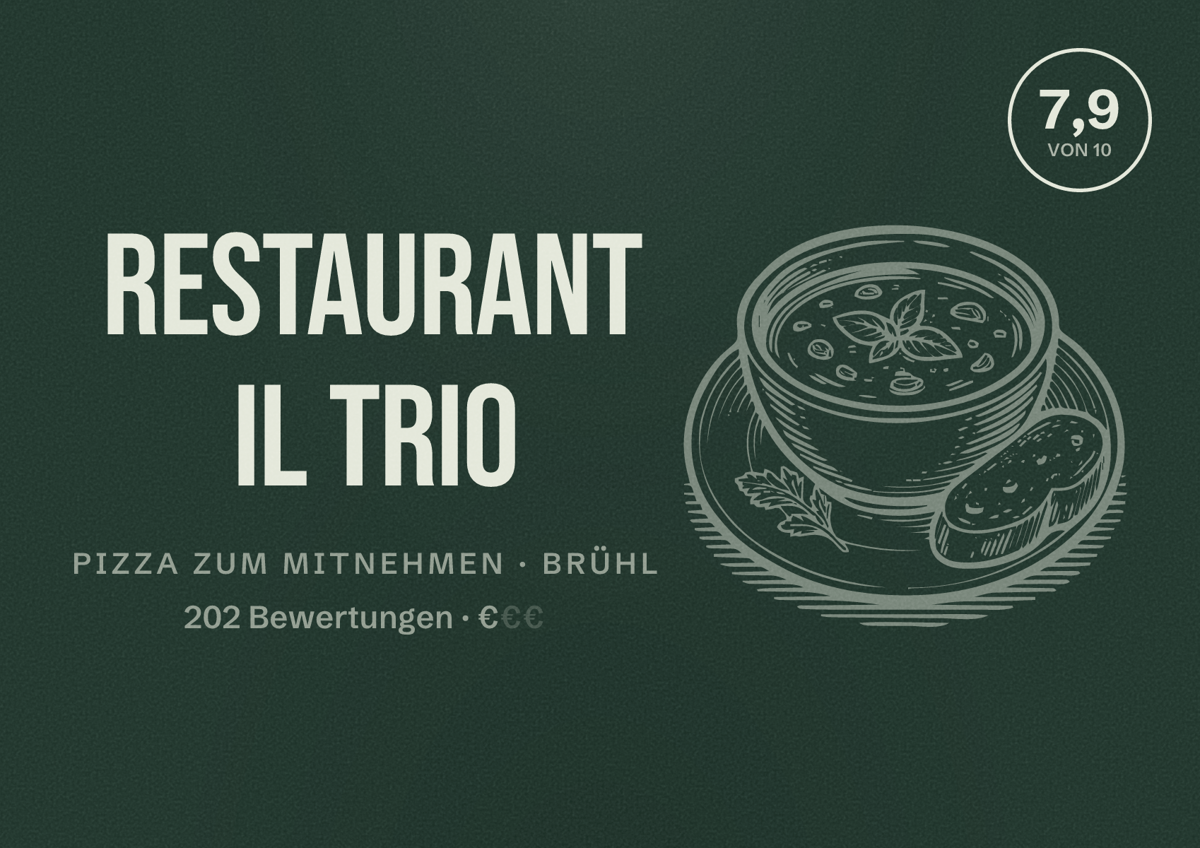 Illustriertes Poster von Restaurant Il Trio, Pizza zum Mitnehmen in Brühl: Bewertung 7,9 von 10 aus 202 Bewertungen, Preisniveau €