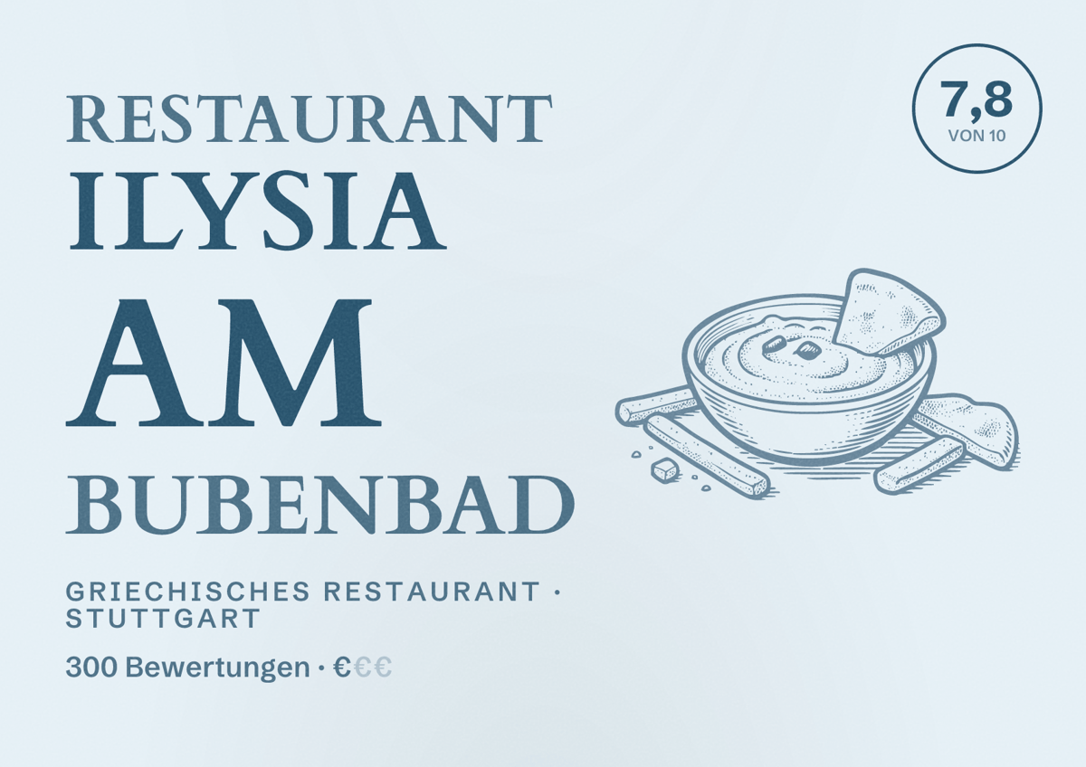 Illustriertes Poster von Restaurant Ilysia am Bubenbad, Griechisches Restaurant in Stuttgart: Bewertung 7,8 von 10 aus 300 Bewertungen, Preisniveau €