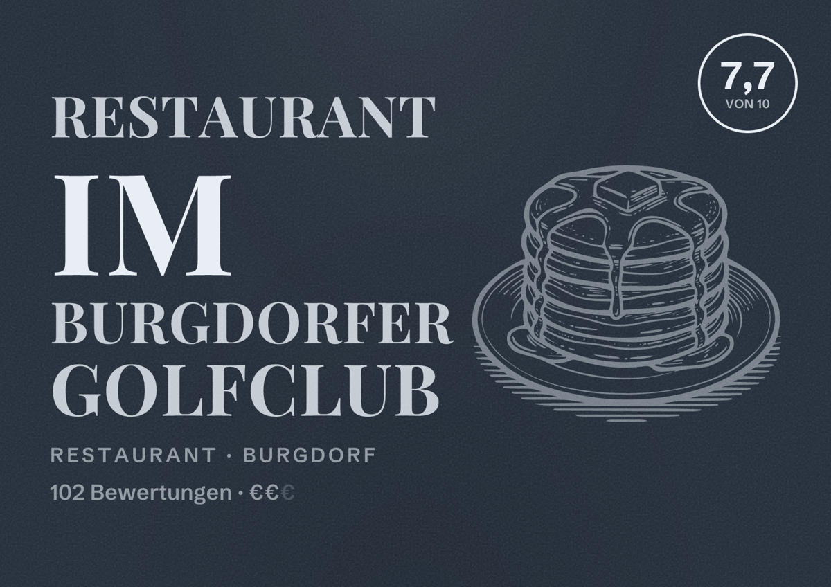 Illustriertes Poster von Restaurant im Burgdorfer Golfclub, Restaurant in Burgdorf: Bewertung 7,7 von 10 aus 102 Bewertungen, Preisniveau €€