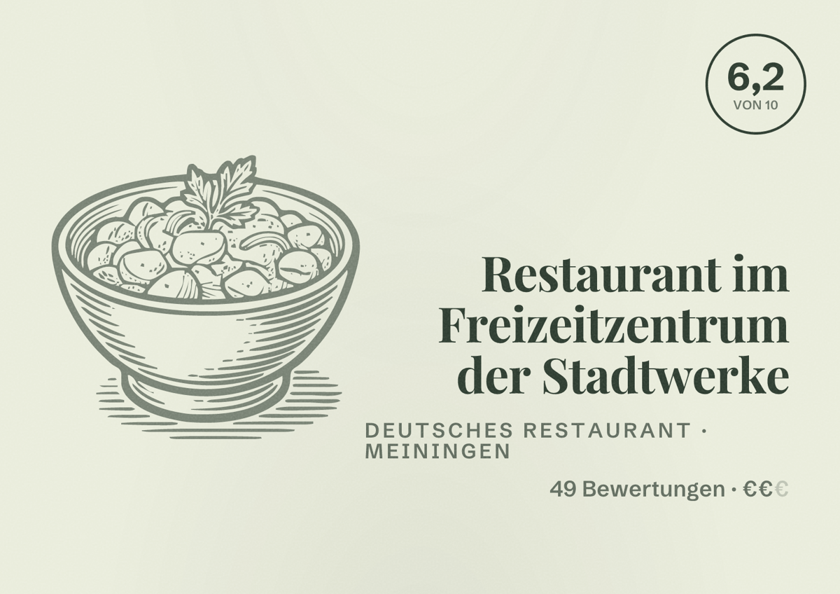 Illustriertes Poster von Restaurant im Freizeitzentrum der Stadtwerke, Deutsches Restaurant in Meiningen: Bewertung 6,2 von 10 aus 49 Bewertungen, Preisniveau €€