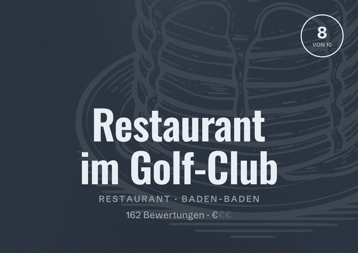 Illustriertes Poster von Restaurant im Golf-Club, Restaurant in Baden-Baden: Bewertung 8 von 10 aus 162 Bewertungen, Preisniveau €