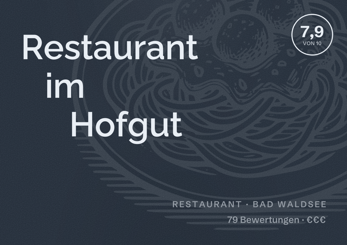 Illustriertes Poster von Restaurant im Hofgut, Restaurant in Bad Waldsee: Bewertung 7,9 von 10 aus 79 Bewertungen, Preisniveau €€€