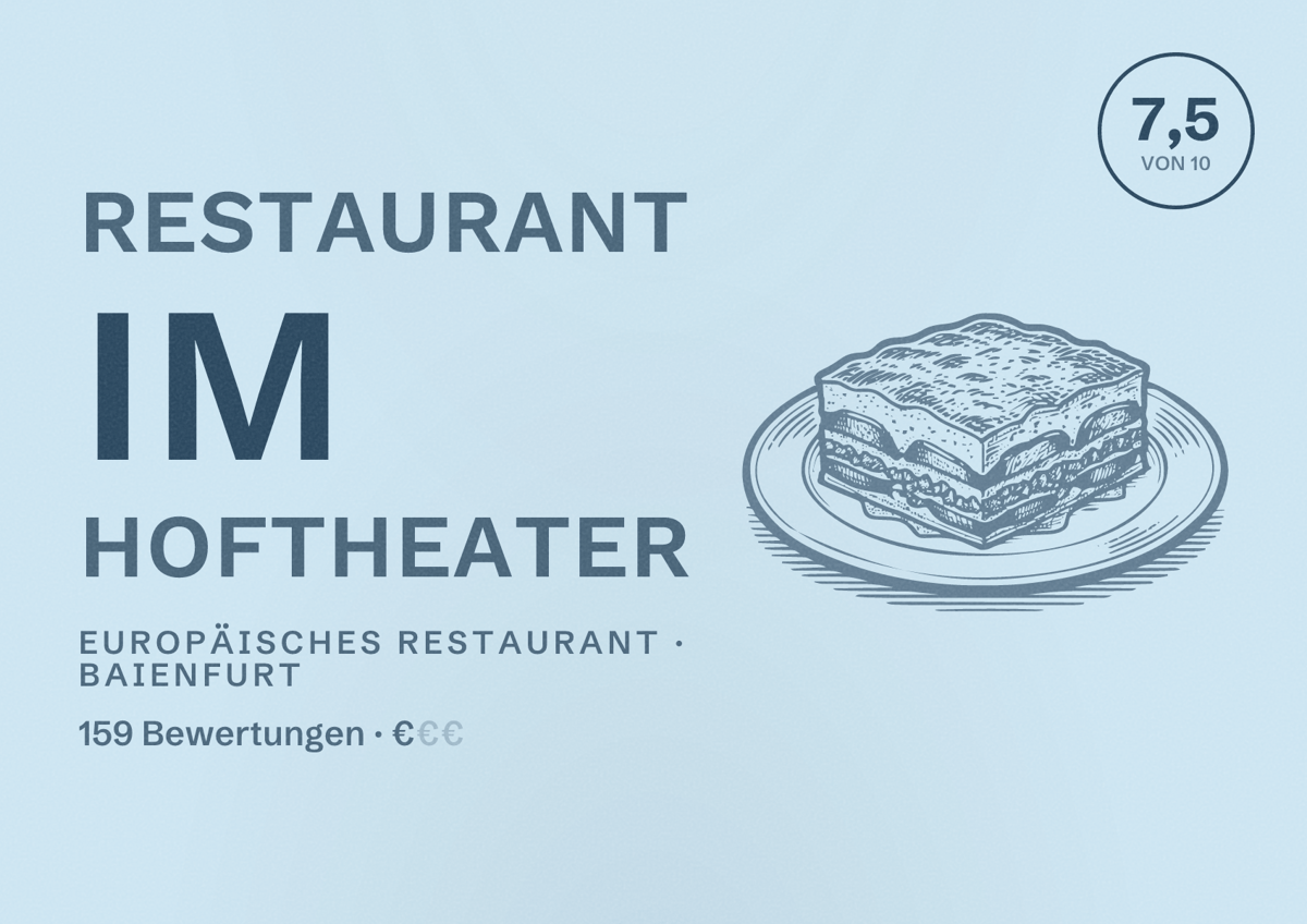 Illustriertes Poster von Restaurant im Hoftheater, Europäisches Restaurant in Baienfurt: Bewertung 7,5 von 10 aus 159 Bewertungen, Preisniveau €
