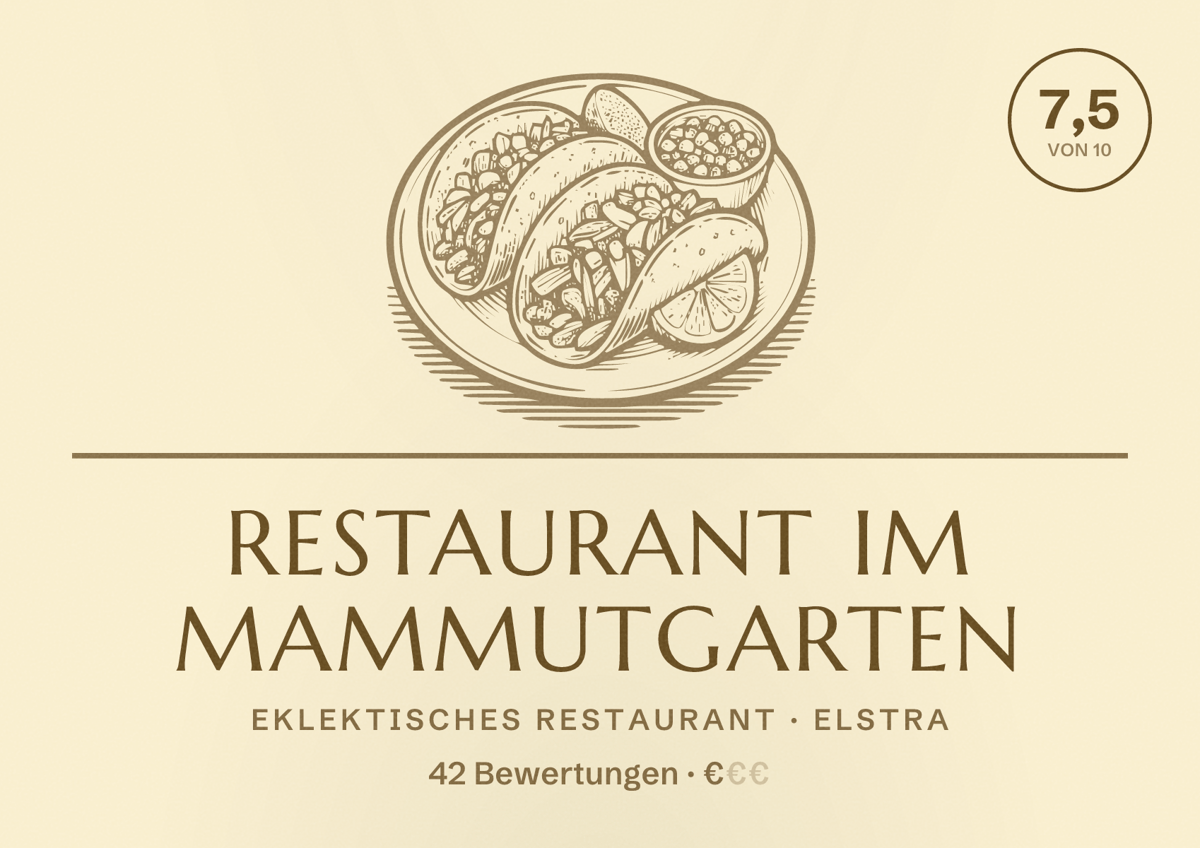 Illustriertes Poster von Restaurant im Mammutgarten, Eklektisches Restaurant in Elstra: Bewertung 7,5 von 10 aus 42 Bewertungen, Preisniveau €