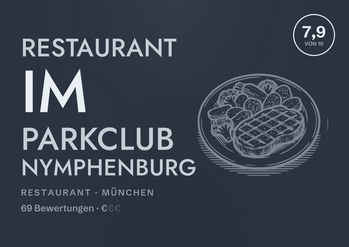 Illustriertes Poster von Restaurant im Parkclub Nymphenburg, Restaurant in München: Bewertung 7,9 von 10 aus 69 Bewertungen, Preisniveau €