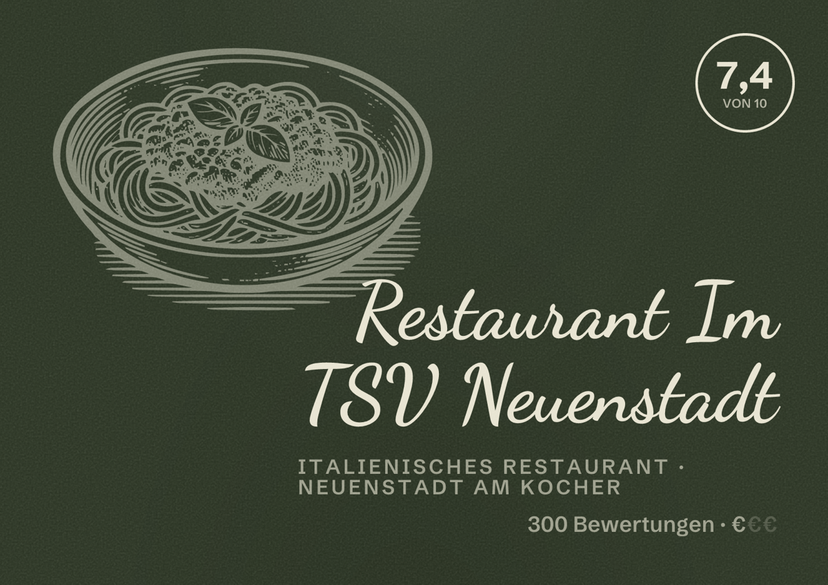 Illustriertes Poster von Restaurant Im TSV Neuenstadt, Italienisches Restaurant in Neuenstadt am Kocher: Bewertung 7,4 von 10 aus 300 Bewertungen, Preisniveau €