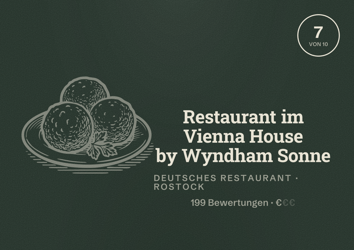 Illustriertes Poster von Restaurant im Vienna House by Wyndham Sonne, Deutsches Restaurant in Rostock: Bewertung 7 von 10 aus 199 Bewertungen, Preisniveau €