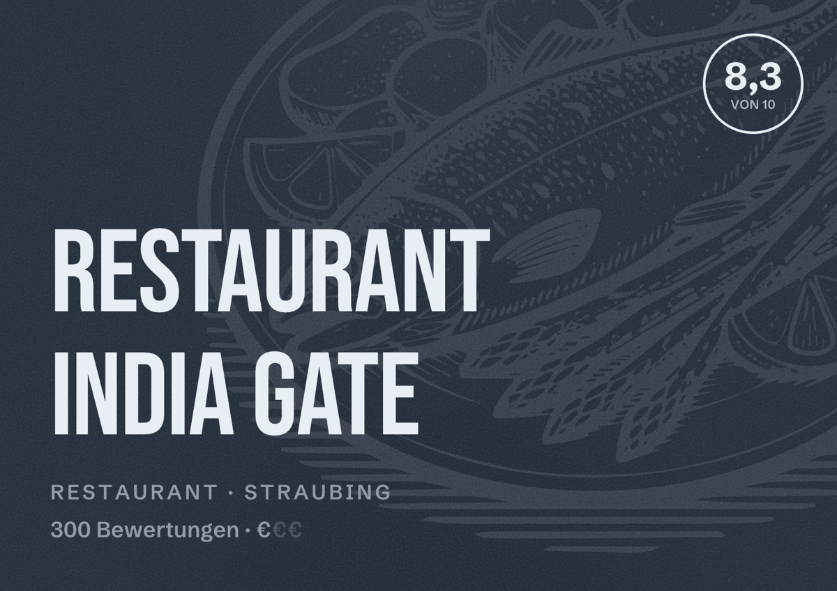 Illustriertes Poster von Restaurant India Gate, Restaurant in Straubing: Bewertung 8,3 von 10 aus 300 Bewertungen, Preisniveau €