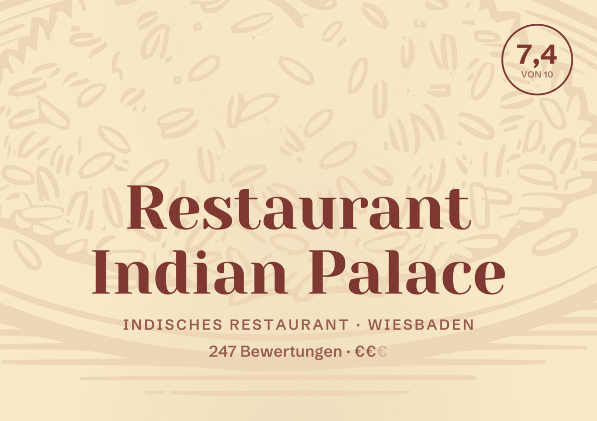 Illustriertes Poster von Restaurant Indian Palace, Indisches Restaurant in Wiesbaden: Bewertung 7,4 von 10 aus 247 Bewertungen, Preisniveau €€
