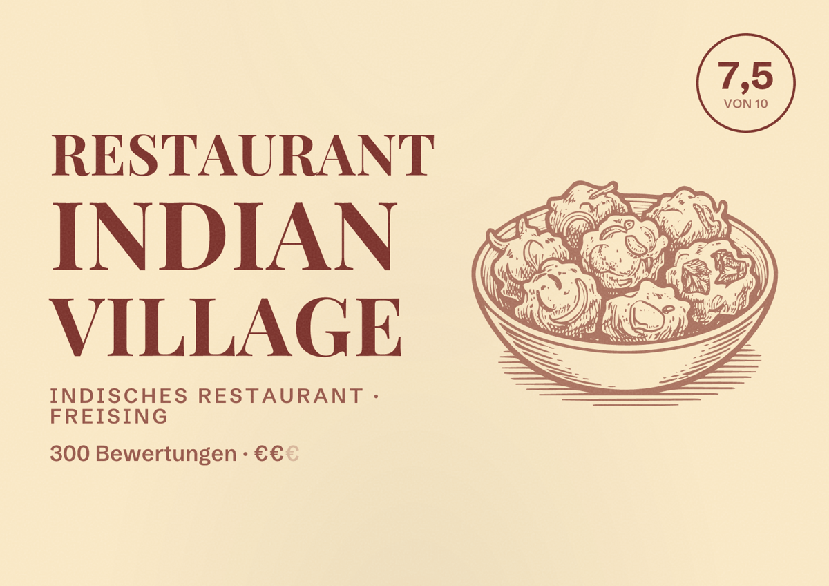 Illustriertes Poster von Restaurant Indian Village, Indisches Restaurant in Freising: Bewertung 7,5 von 10 aus 300 Bewertungen, Preisniveau €€