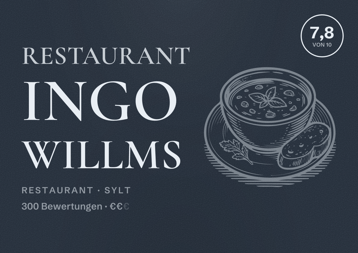 Illustriertes Poster von Restaurant Ingo Willms, Restaurant in Sylt: Bewertung 7,8 von 10 aus 300 Bewertungen, Preisniveau €€