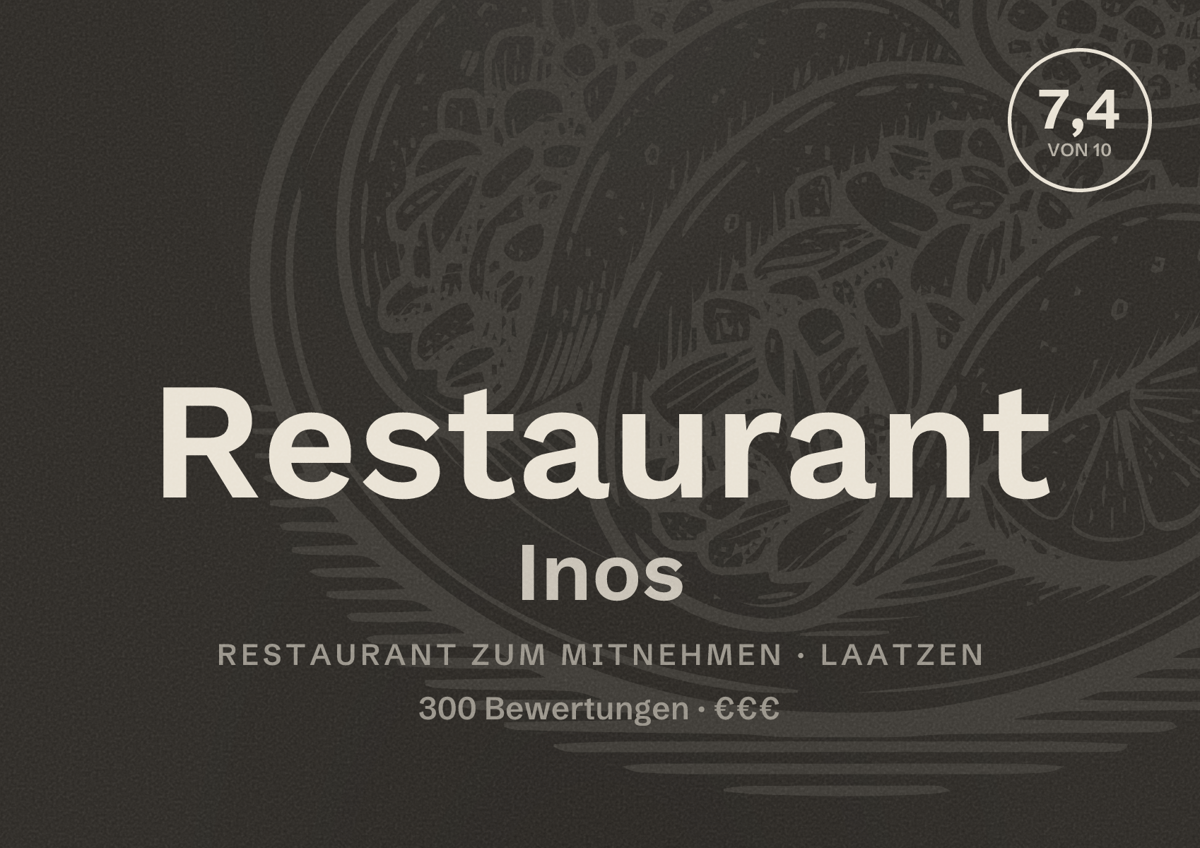 Illustriertes Poster von Restaurant Inos, Restaurant zum Mitnehmen in Laatzen: Bewertung 7,4 von 10 aus 300 Bewertungen, Preisniveau €€€