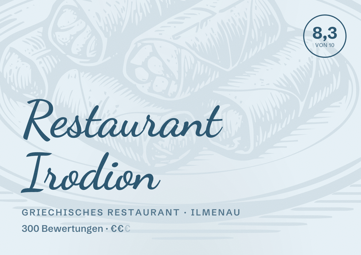 Illustriertes Poster von Restaurant Irodion, Griechisches Restaurant in Ilmenau: Bewertung 8,3 von 10 aus 300 Bewertungen, Preisniveau €€