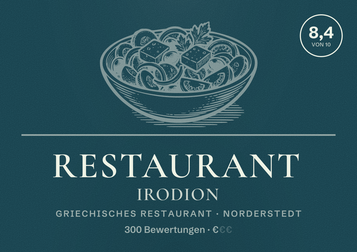 Illustriertes Poster von Restaurant Irodion, Griechisches Restaurant in Norderstedt: Bewertung 8,4 von 10 aus 300 Bewertungen, Preisniveau €