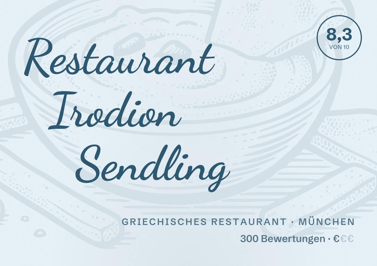 Illustriertes Poster von Restaurant Irodion Sendling, Griechisches Restaurant in München: Bewertung 8,3 von 10 aus 300 Bewertungen, Preisniveau €