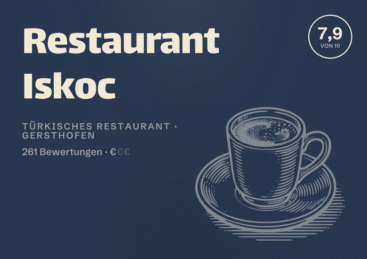 Illustriertes Poster von Restaurant Iskoc, Türkisches Restaurant in Gersthofen: Bewertung 7,9 von 10 aus 261 Bewertungen, Preisniveau €