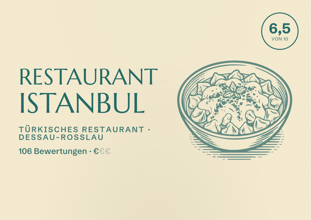 Illustriertes Poster von Restaurant Istanbul, Türkisches Restaurant in Dessau-Roßlau: Bewertung 6,5 von 10 aus 106 Bewertungen, Preisniveau €