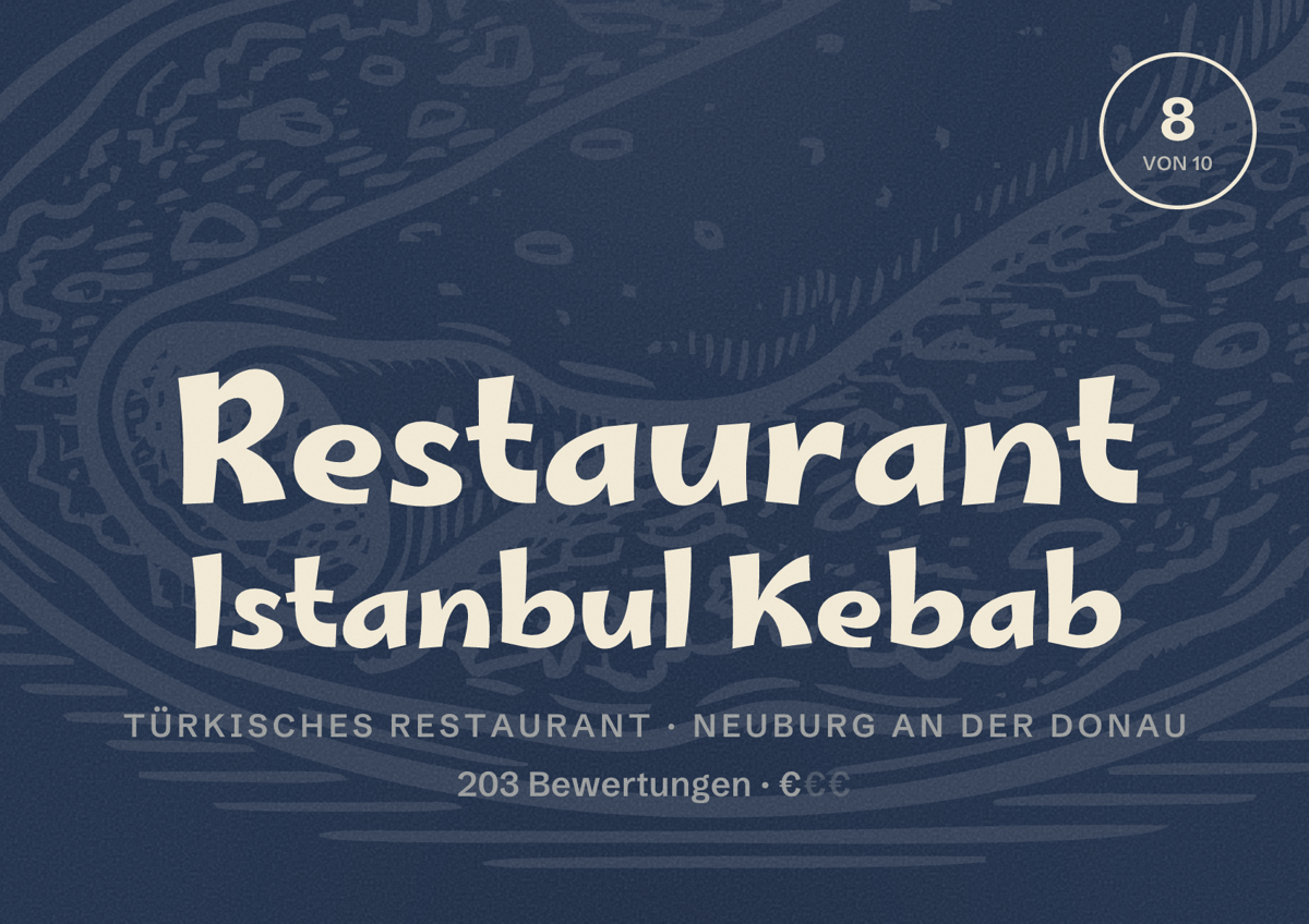 Illustriertes Poster von Restaurant Istanbul Kebab, Türkisches Restaurant in Neuburg an der Donau: Bewertung 8 von 10 aus 203 Bewertungen, Preisniveau €