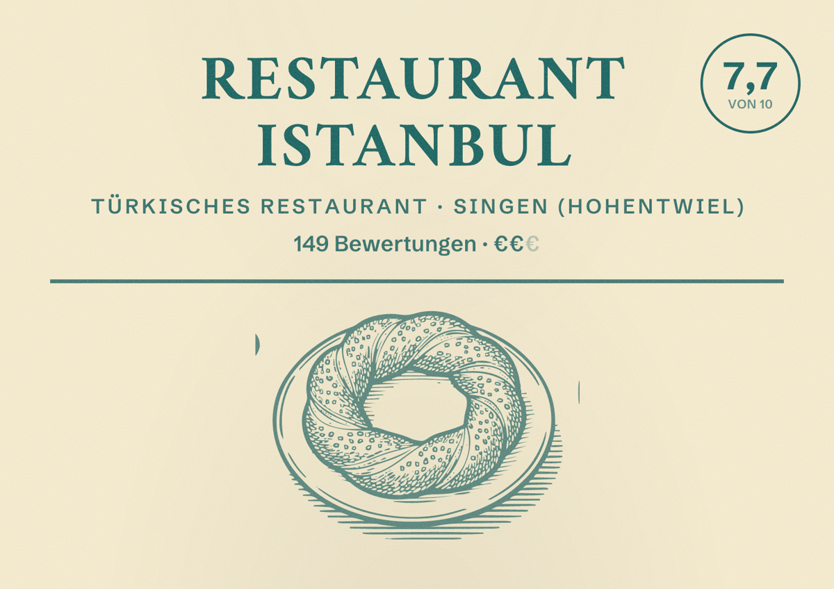 Illustriertes Poster von Restaurant Istanbul, Türkisches Restaurant in Singen (Hohentwiel): Bewertung 7,7 von 10 aus 149 Bewertungen, Preisniveau €€