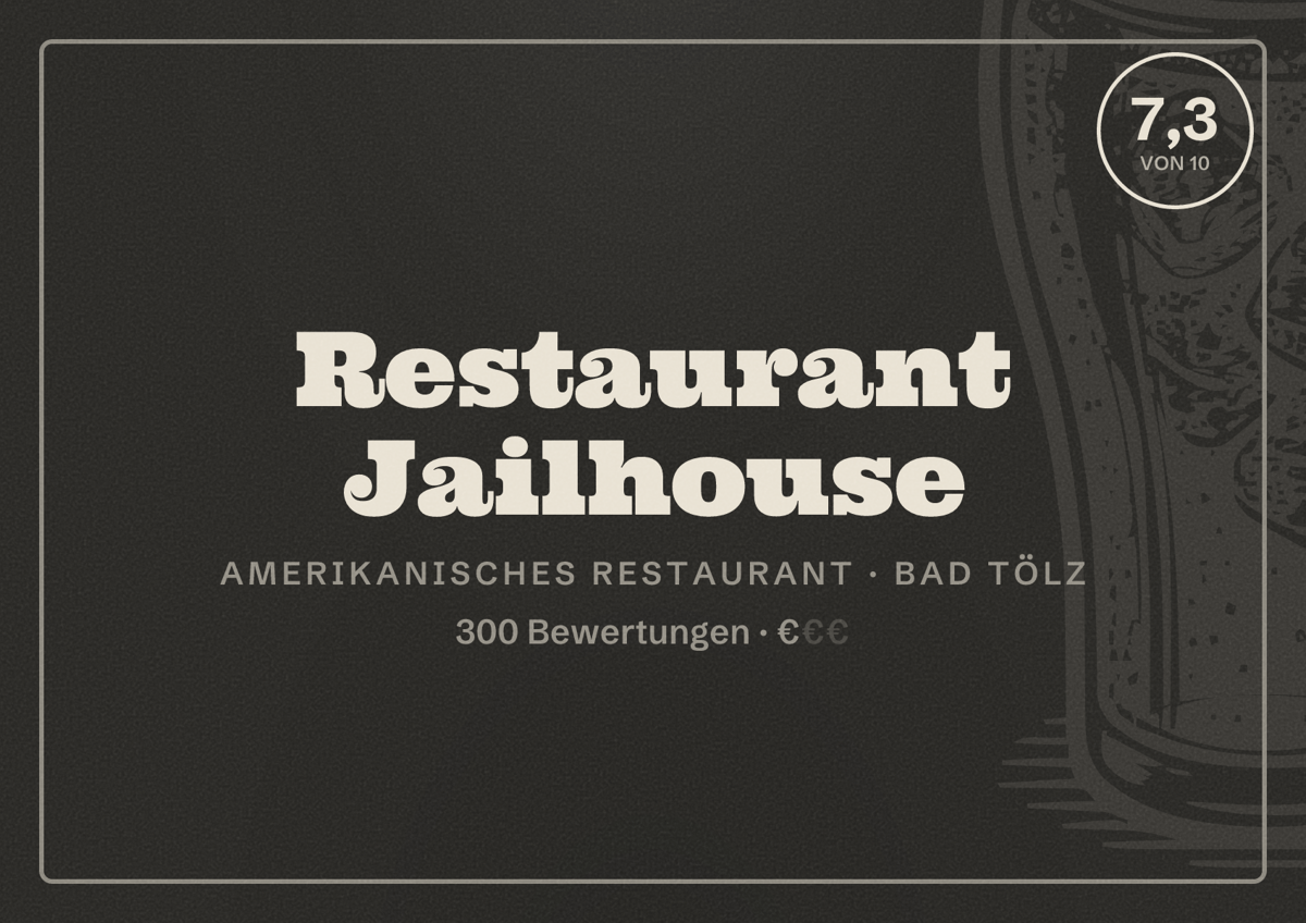 Illustriertes Poster von Restaurant Jailhouse, Amerikanisches Restaurant in Bad Tölz: Bewertung 7,3 von 10 aus 300 Bewertungen, Preisniveau €