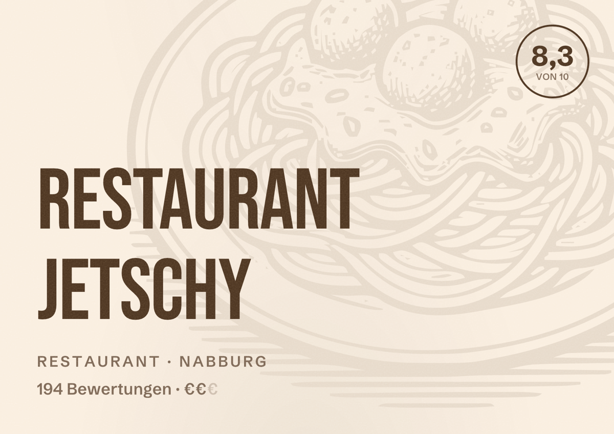 Illustriertes Poster von Restaurant Jetschy, Restaurant in Nabburg: Bewertung 8,3 von 10 aus 194 Bewertungen, Preisniveau €€